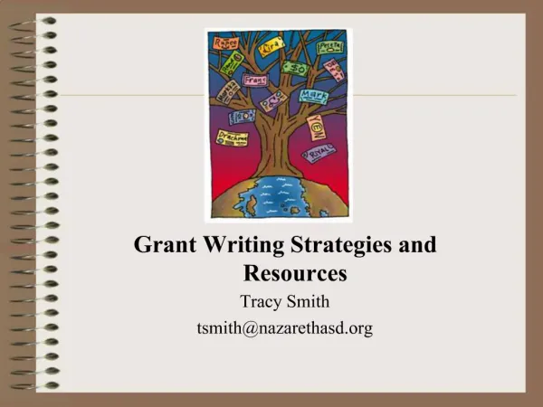 Grant Writing Strategies and Resources Tracy Smith tsmithnazarethasd