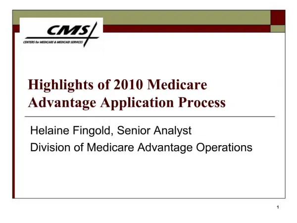 Highlights of 2010 Medicare Advantage Application Process