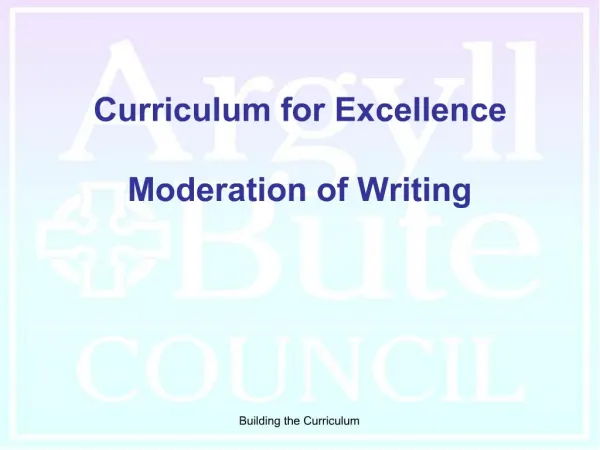 Curriculum for Excellence Moderation of Writing