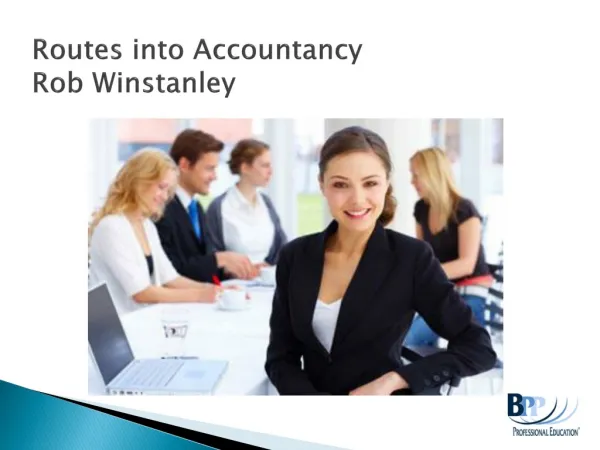 Routes into Accountancy Rob Winstanley