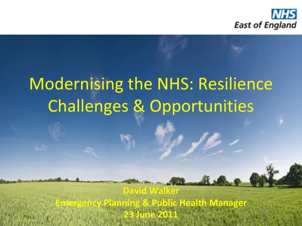 Modernising the NHS: Resilience Challenges Opportunities
