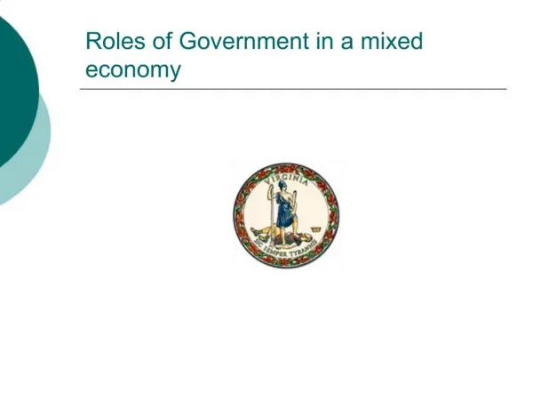 Roles of Government in a mixed economy