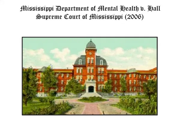 Mississippi Department of Mental Health v. Hall Supreme Court of Mississippi 2006