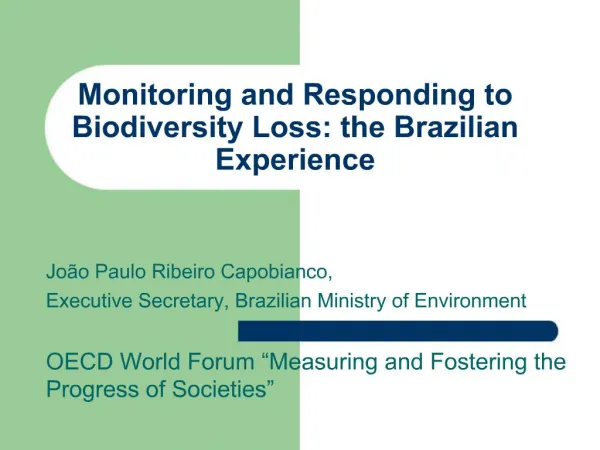 Monitoring and Responding to Biodiversity Loss: the Brazilian Experience