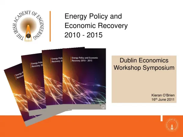 Energy Policy and Economic Recovery 2010 - 2015