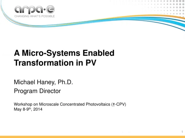 A Micro-Systems Enabled Transformation in PV