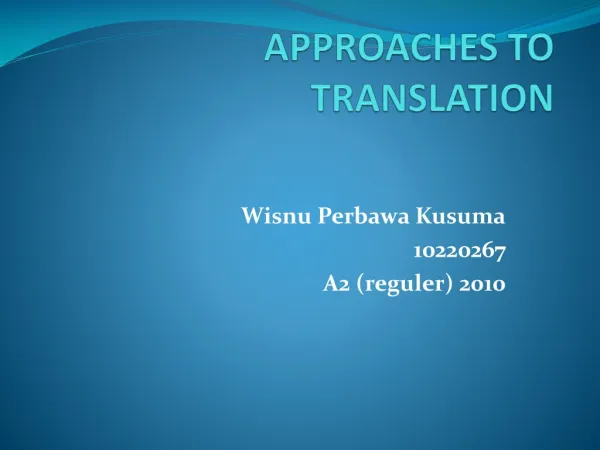 APPROACHES TO TRANSLATION