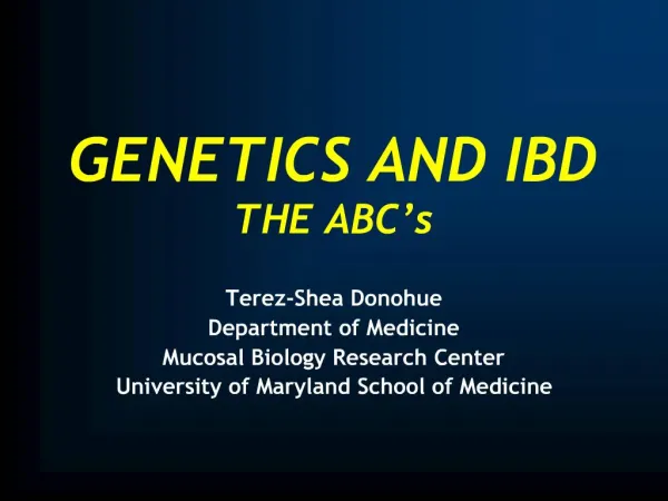 Terez-Shea Donohue Department of Medicine Mucosal Biology Research Center University of Maryland School of Medicine