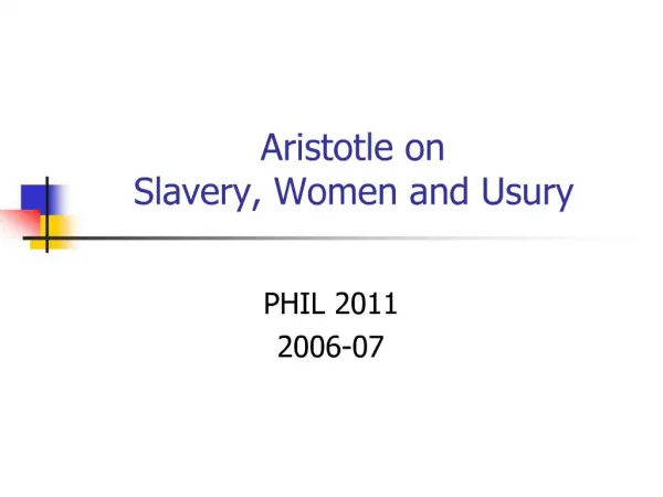 Aristotle on Slavery, Women and Usury