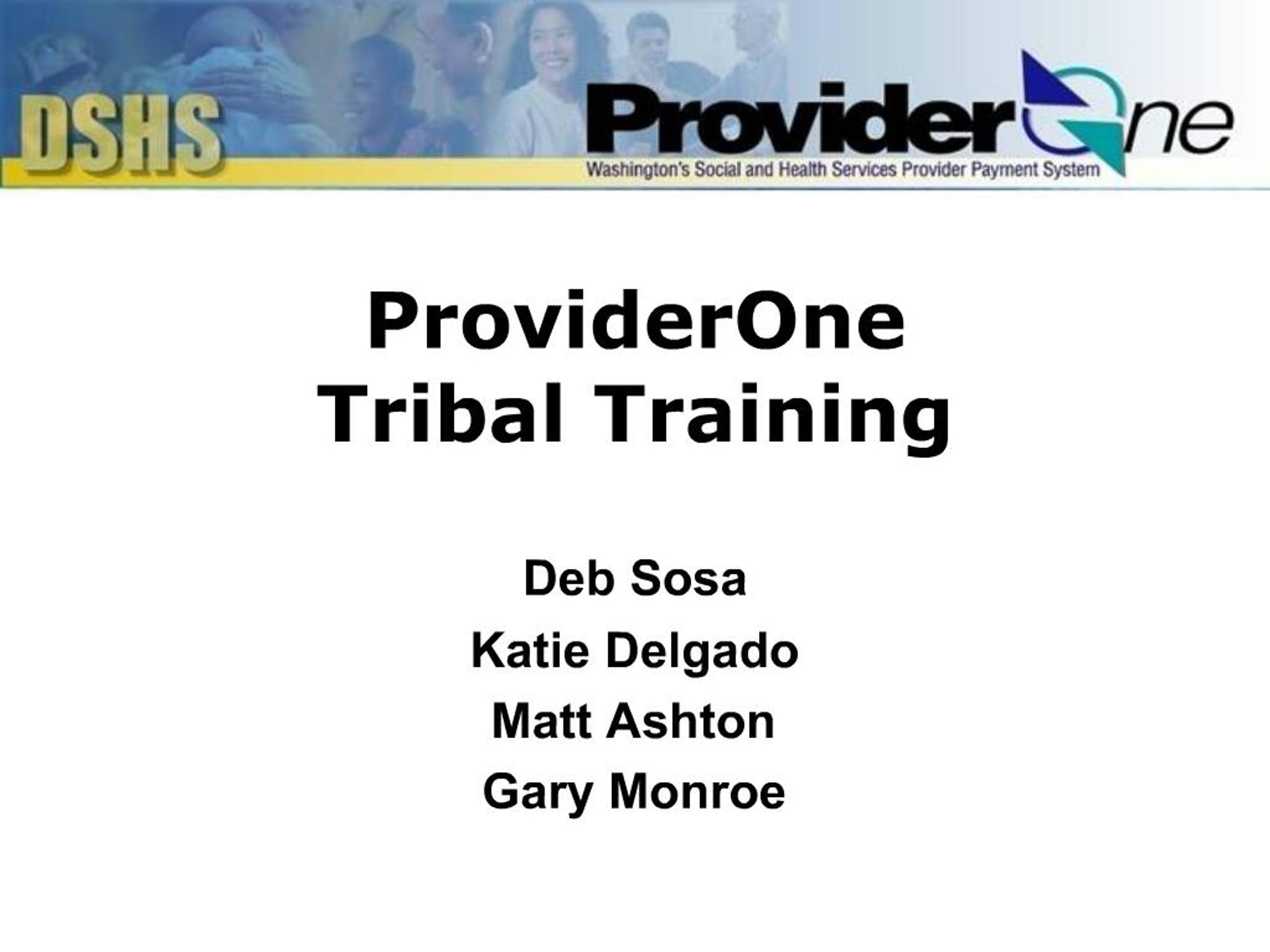 PPT - ProviderOne Tribal Training PowerPoint Presentation, free ...