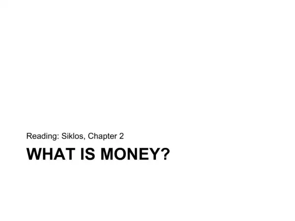 WHAT IS MONEY