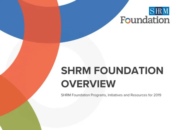 SHRM Foundation Overview