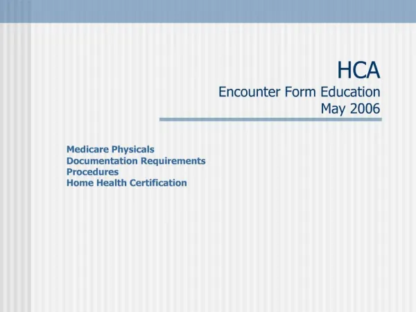 HCA Encounter Form Education May 2006