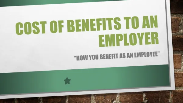 Cost of benefits to an employer