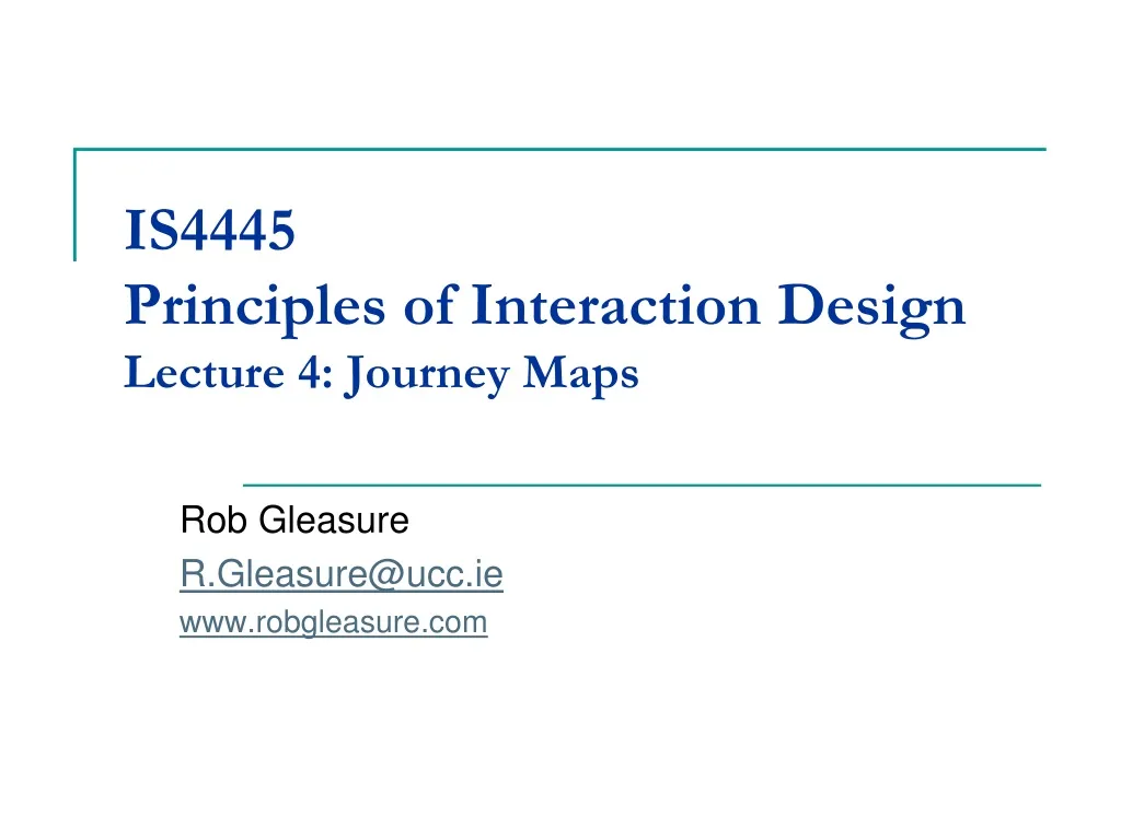 is4445 principles of interaction design lecture 4 journey maps