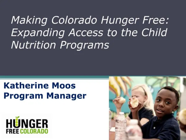 Making Colorado Hunger Free: Expanding Access to the Child Nutrition Programs