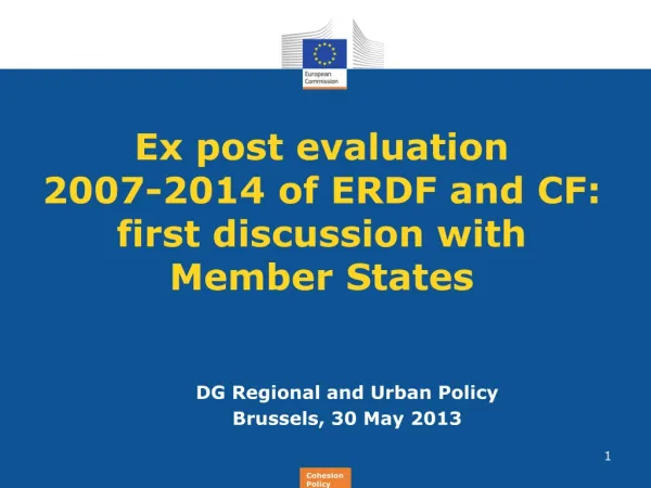 Ex post evaluation 2007-2014 of ERDF and CF: first discussion with Member States