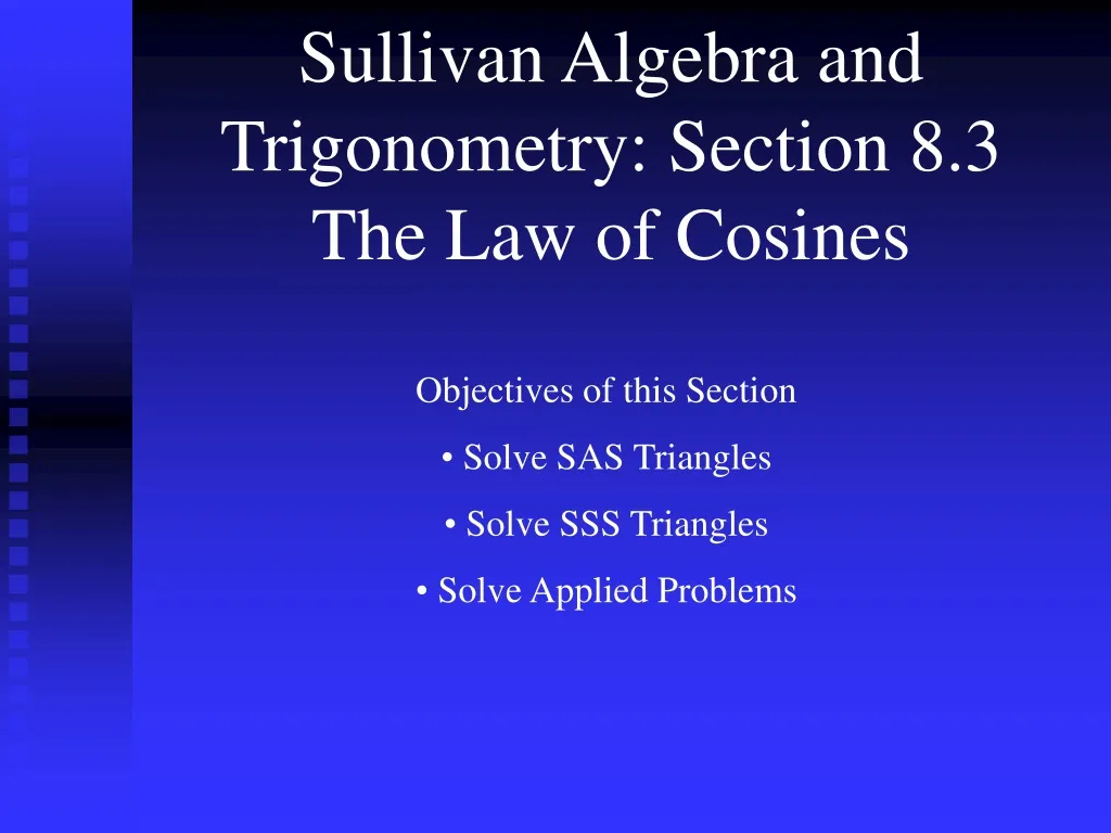 sullivan algebra and trigonometry section 8 3 the law of cosines