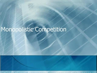 Monopolistic Competition - slide 1