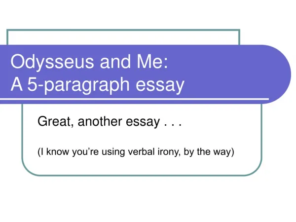 Odysseus and Me: A 5-paragraph essay