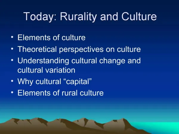 Today: Rurality and Culture