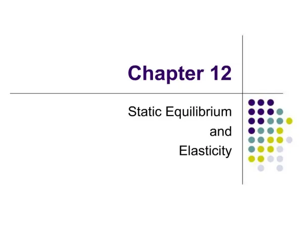 Static Equilibrium and Elasticity
