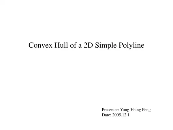 Convex Hull of a 2D Simple Polyline