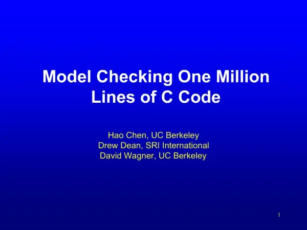 Model Checking One Million Lines of C Code
