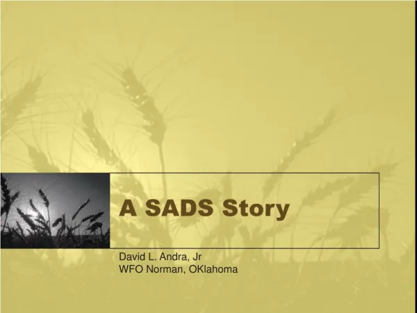A SADS Story