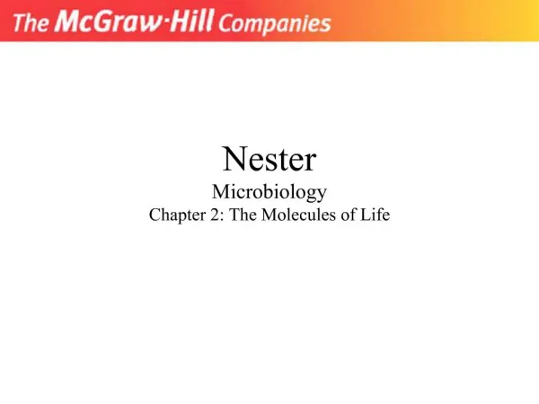 Nester Microbiology Chapter 2: The Molecules of Life