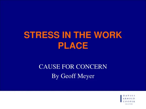 STRESS IN THE WORK PLACE