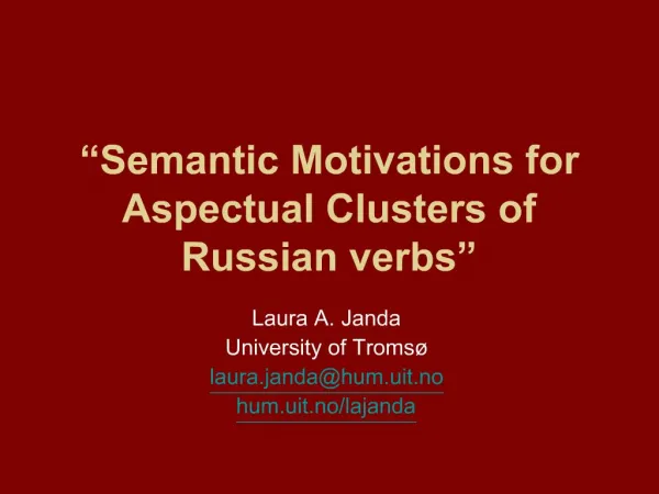 Semantic Motivations for Aspectual Clusters of Russian verbs