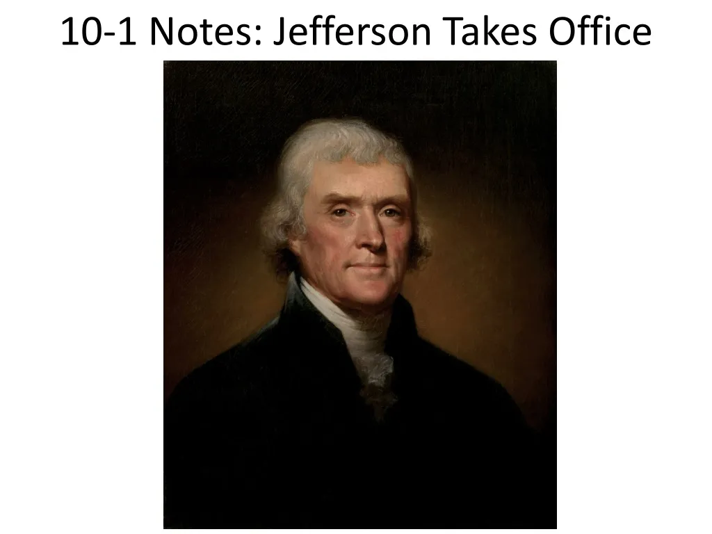 10 1 notes jefferson takes office
