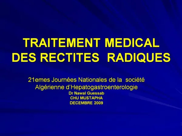 TRAITEMENT MEDICAL DES RECTITES RADIQUES