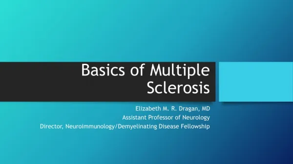 Basics of Multiple Sclerosis