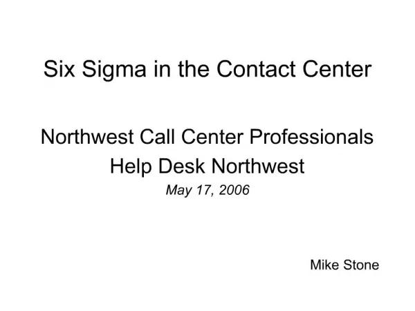 Six Sigma in the Contact Center