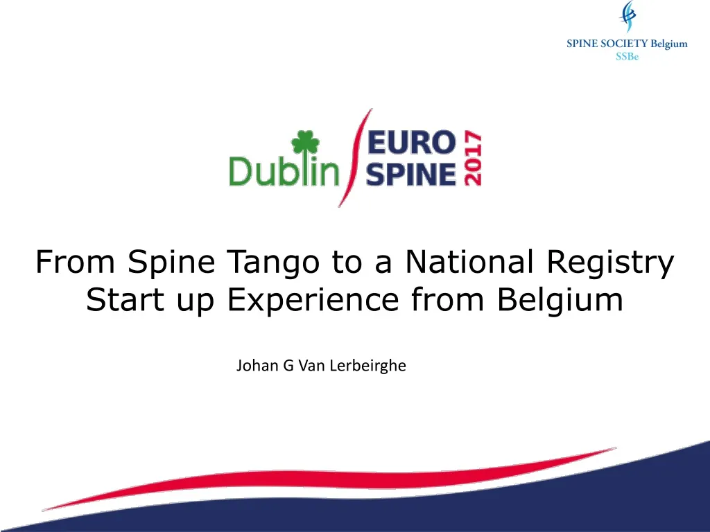 from spine tango to a national registry start up experience from belgium