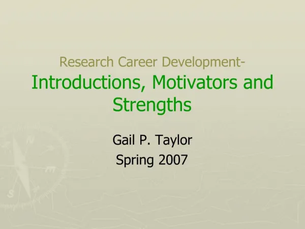 Research Career Development- Introductions, Motivators and Strengths