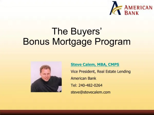 The Buyers Bonus Mortgage Program