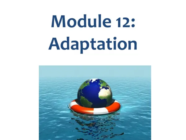 Module 12: Adaptation