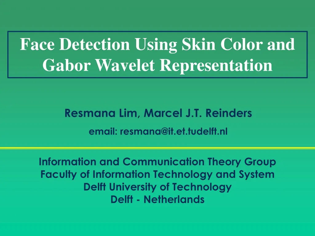 face detection using skin color and gabor wavelet