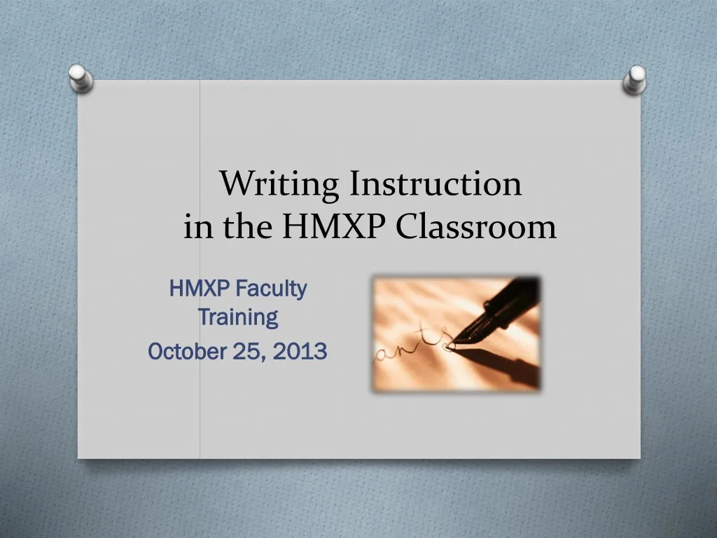 writing instruction in the hmxp classroom