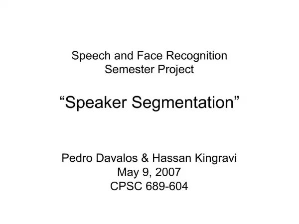 Speech and Face Recognition Semester Project Speaker Segmentation