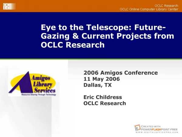 Eye to the Telescope: Future-Gazing Current Projects from OCLC Research