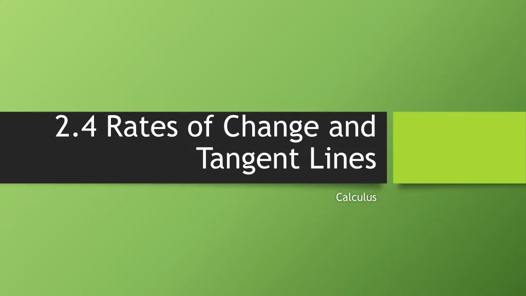 2 4 rates of change and tangent lines