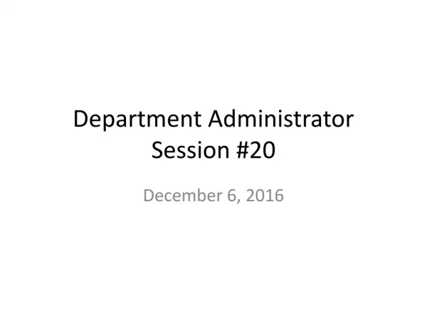 Department Administrator Session #20