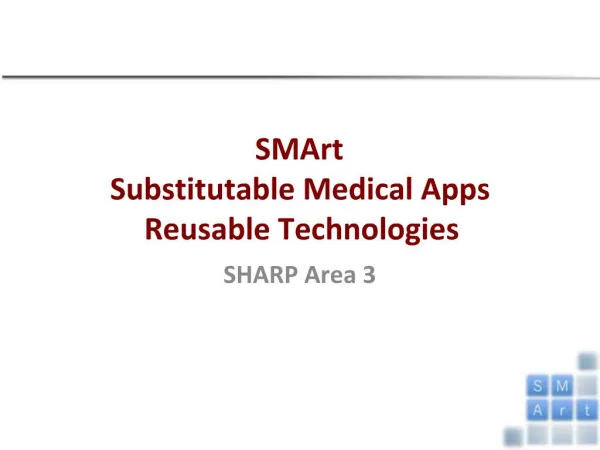 SMArt Substitutable Medical Apps Reusable Technologies