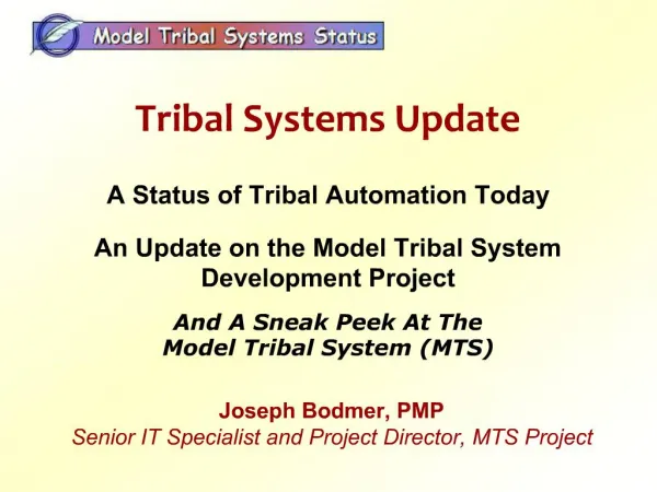 Tribal Systems Update