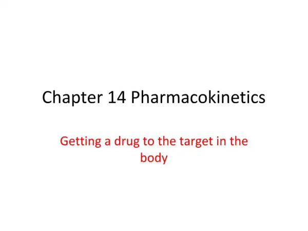 Chapter 14 Pharmacokinetics