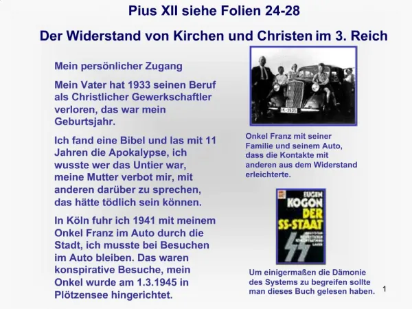 Pius XII siehe Folien 24-28 Der Widerstand von Kirchen und Christen im 3. Reich
